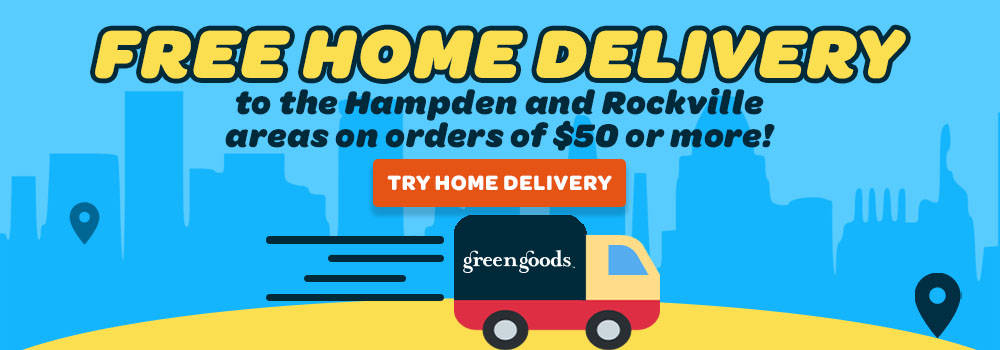 Free Home Delivery Green Goods Hampden, Baltimore and Rockville